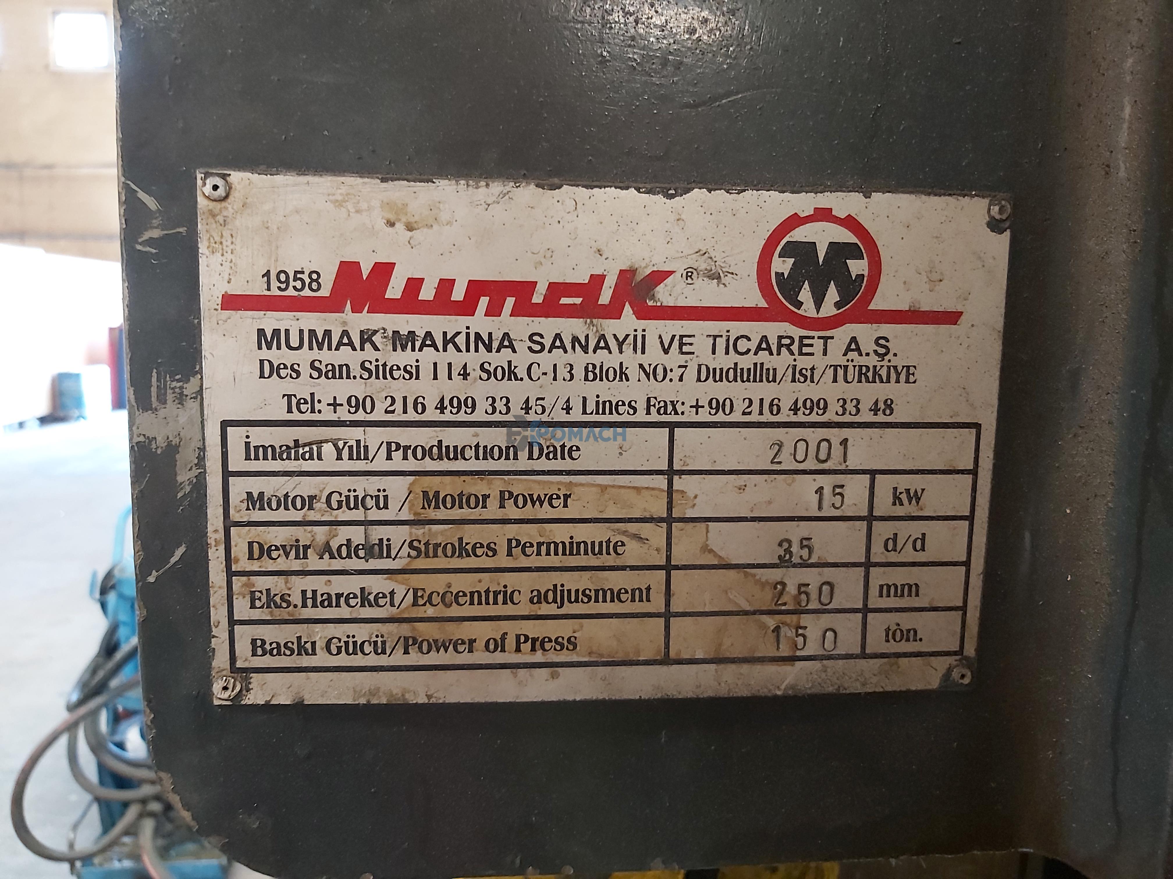 150 TON ECCENTRIC PRESS MUMAK BRAND 2001 MODEL