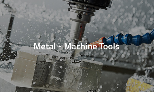 Metal - Machine Tools